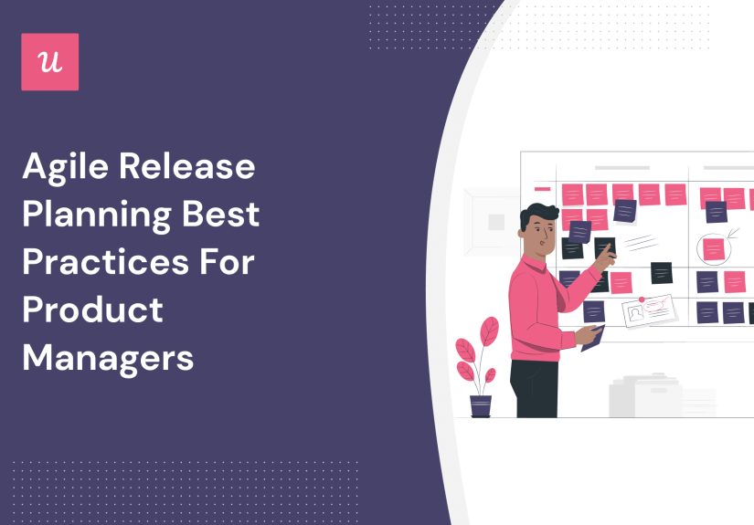 Agile Release Planning Best Practices for Product Managers