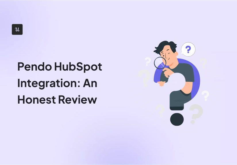 Pendo HubSpot Integration: An Honest Review