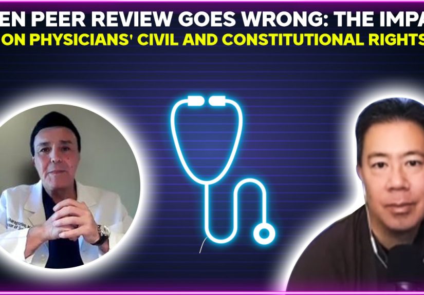 When Peer Review Goes Wrong: the Impact on Physicians' Civil and Constitutional Rights